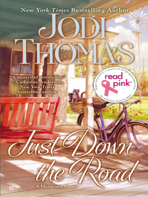 Title details for Just Down the Road by Jodi Thomas - Wait list